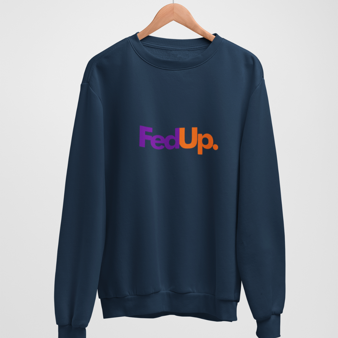 FedUp Oversized Light-Soft