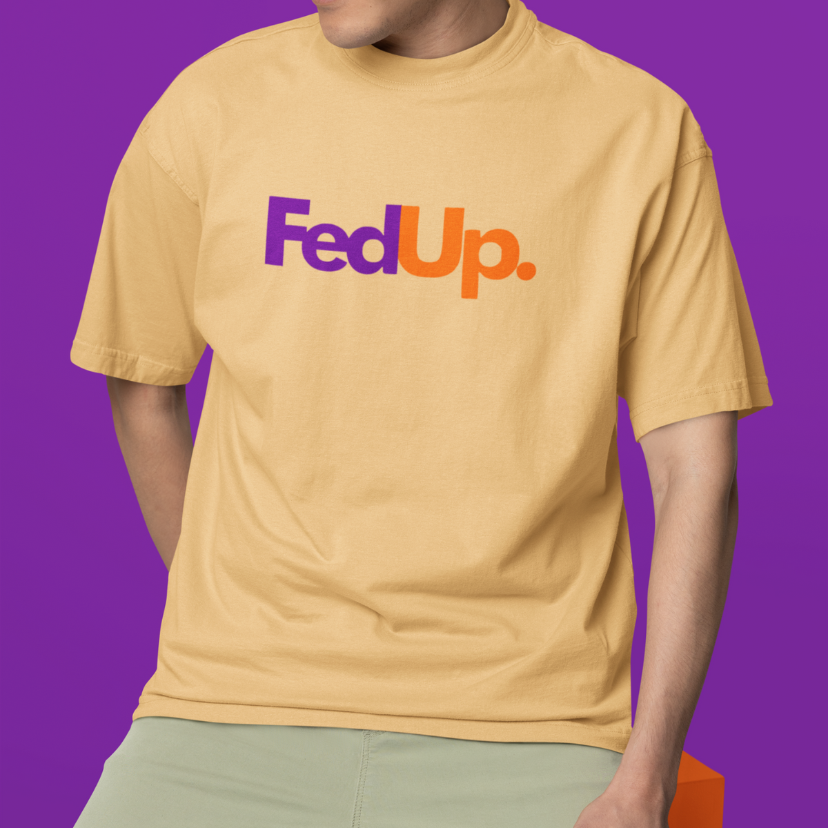 FedUp Oversized Light-Soft