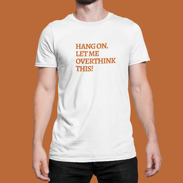 HANG ON! - Regular Fit T-Shirt