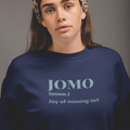 JOMO Sweatshirt