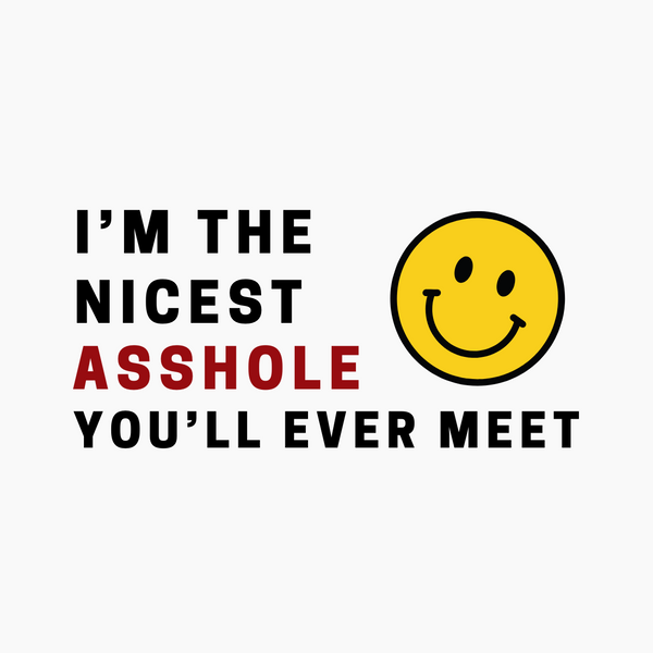 NICEST ASSHOLE - Regular Fit T-Shirt