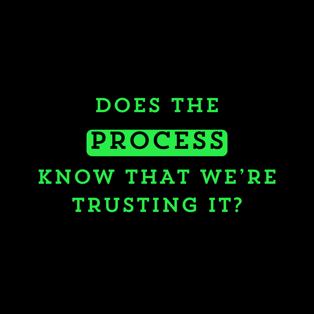 Trust the process Design Mockers 