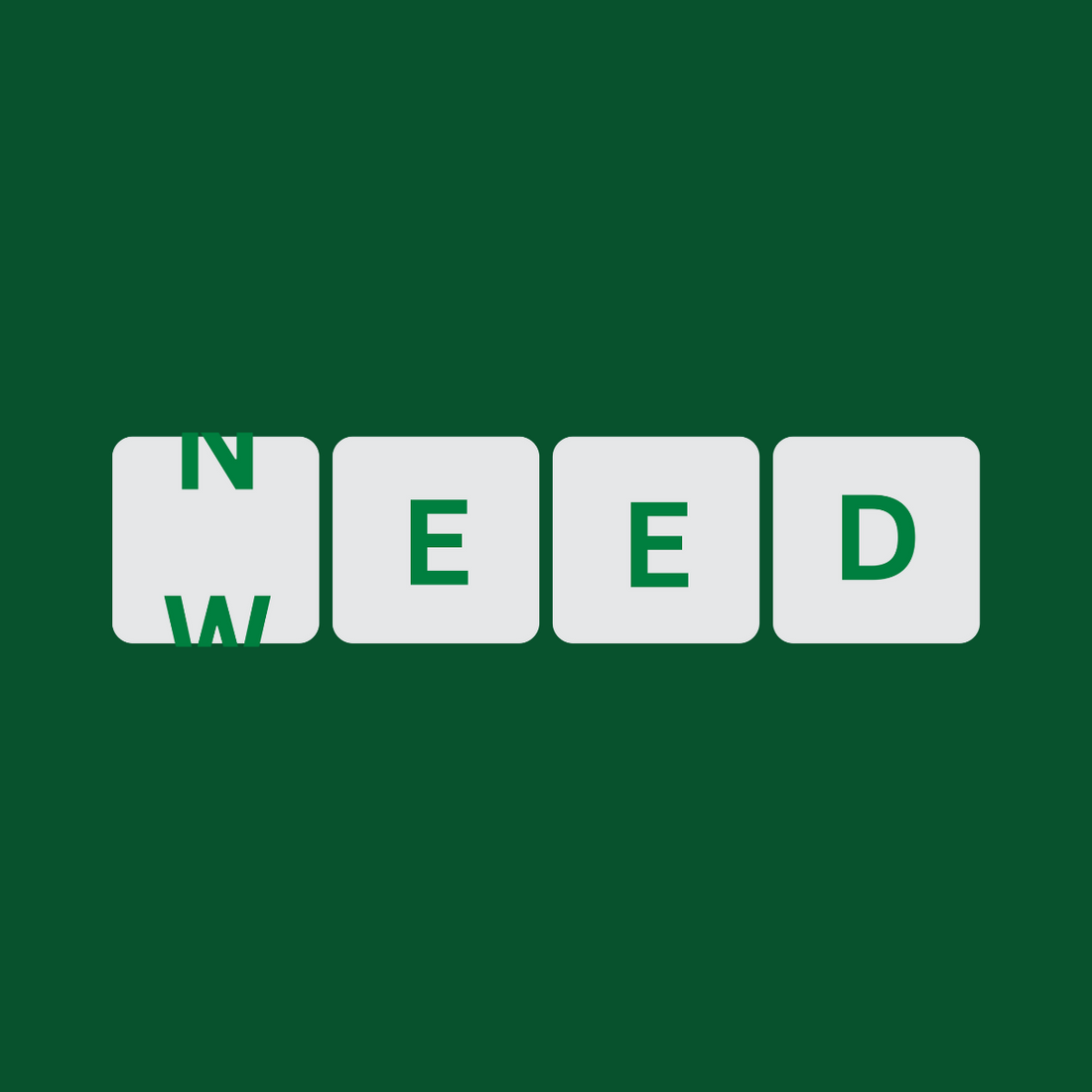 NEED WEED Sweatshirt
