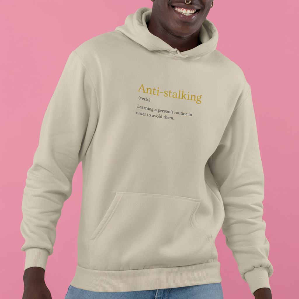 ANTI-STALKING Hoodie