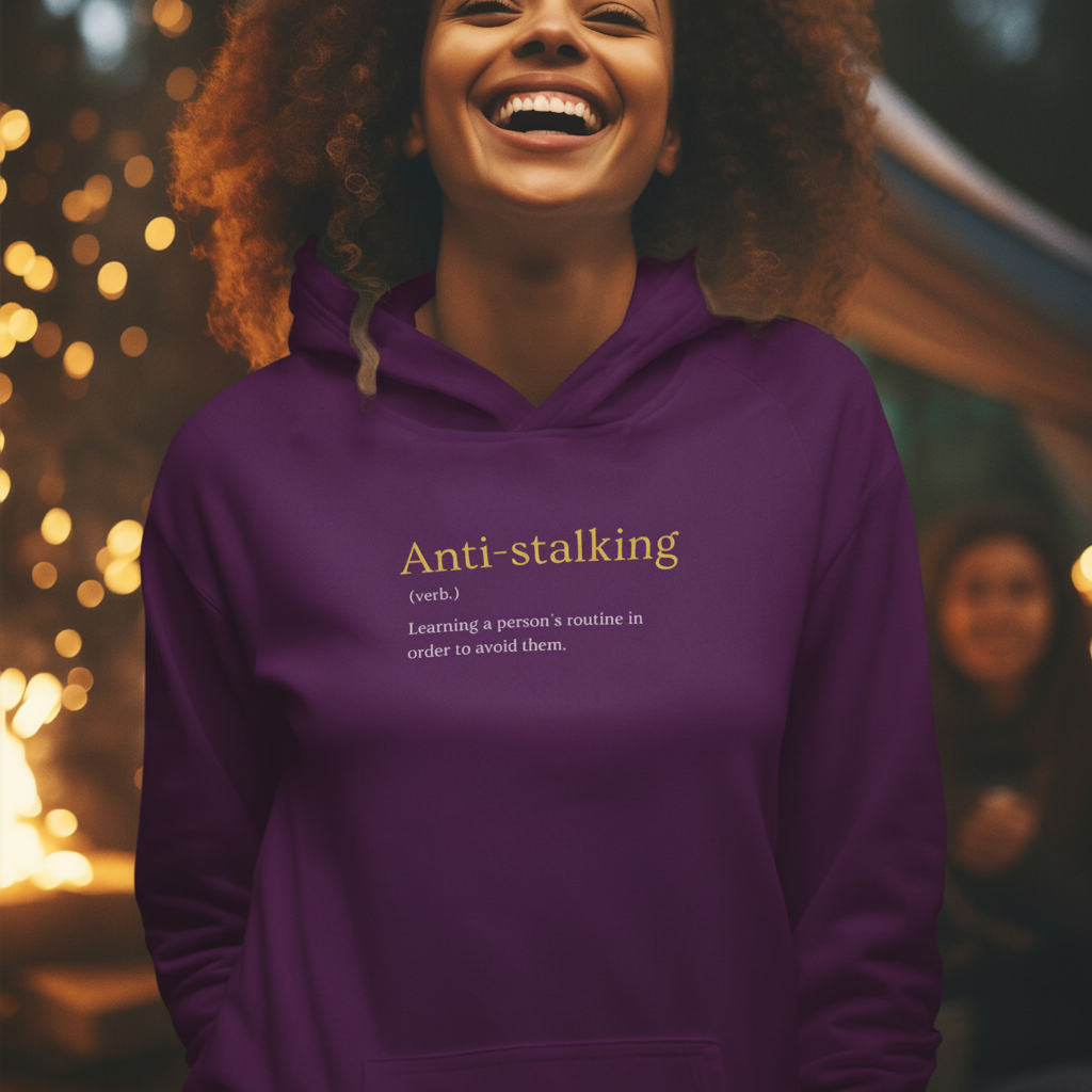 ANTI-STALKING Hoodie