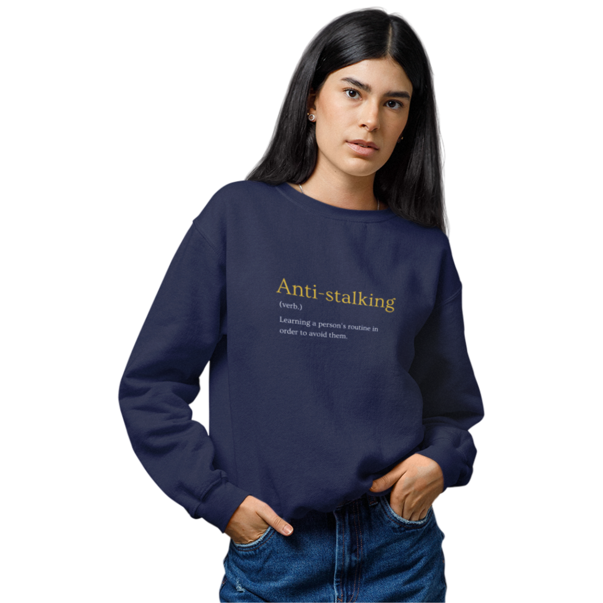 ANTI-STALKING Sweatshirt
