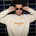 DRUNKIN Sweatshirt