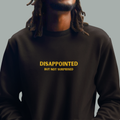 DISAPPOINTED BUT NOT SURPRISED Oversized Heavy Premium