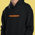 DRUNKIN Hoodie