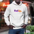 FedUp Hoodie