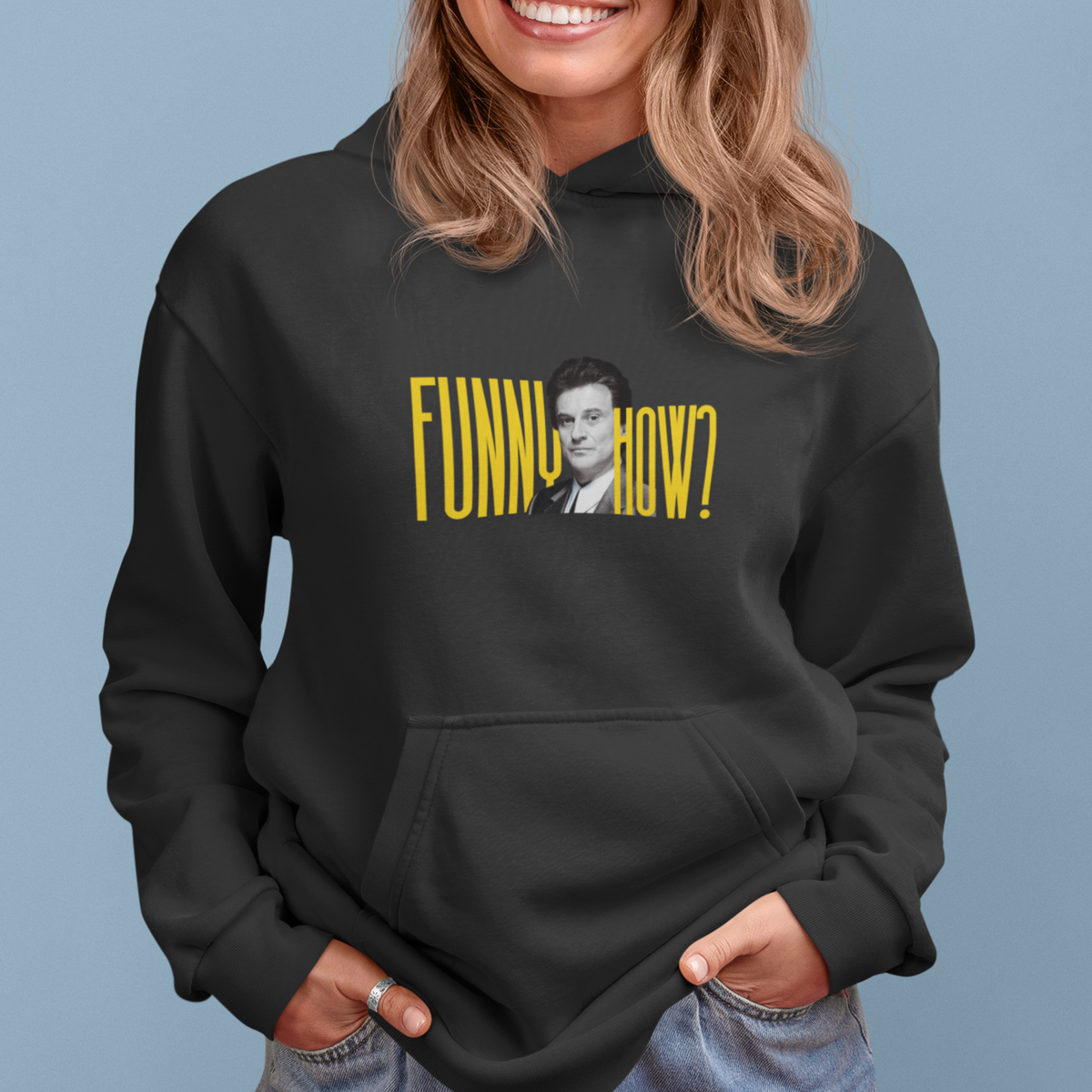 FUNNY HOW? Hoodie