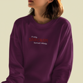 IF ONLY Sweatshirt