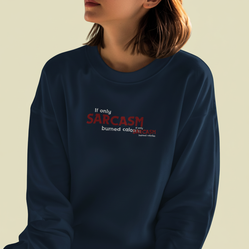 IF ONLY Sweatshirt