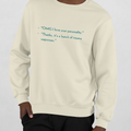I LOVE YOUR PERSONALITY Sweatshirt
