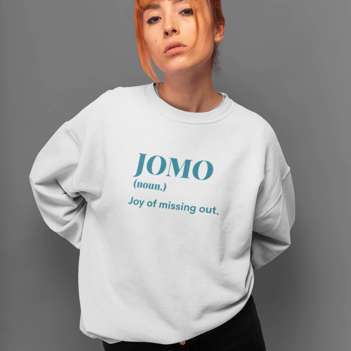 JOMO Sweatshirt