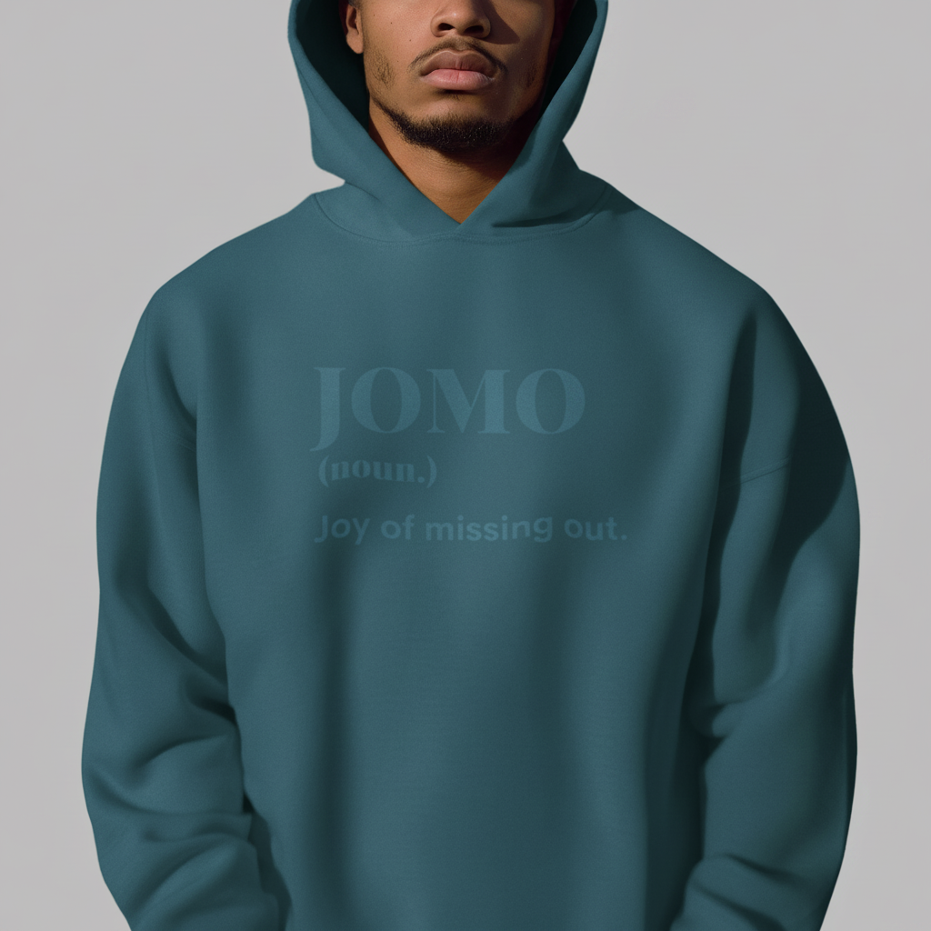 JOMO Hoodie