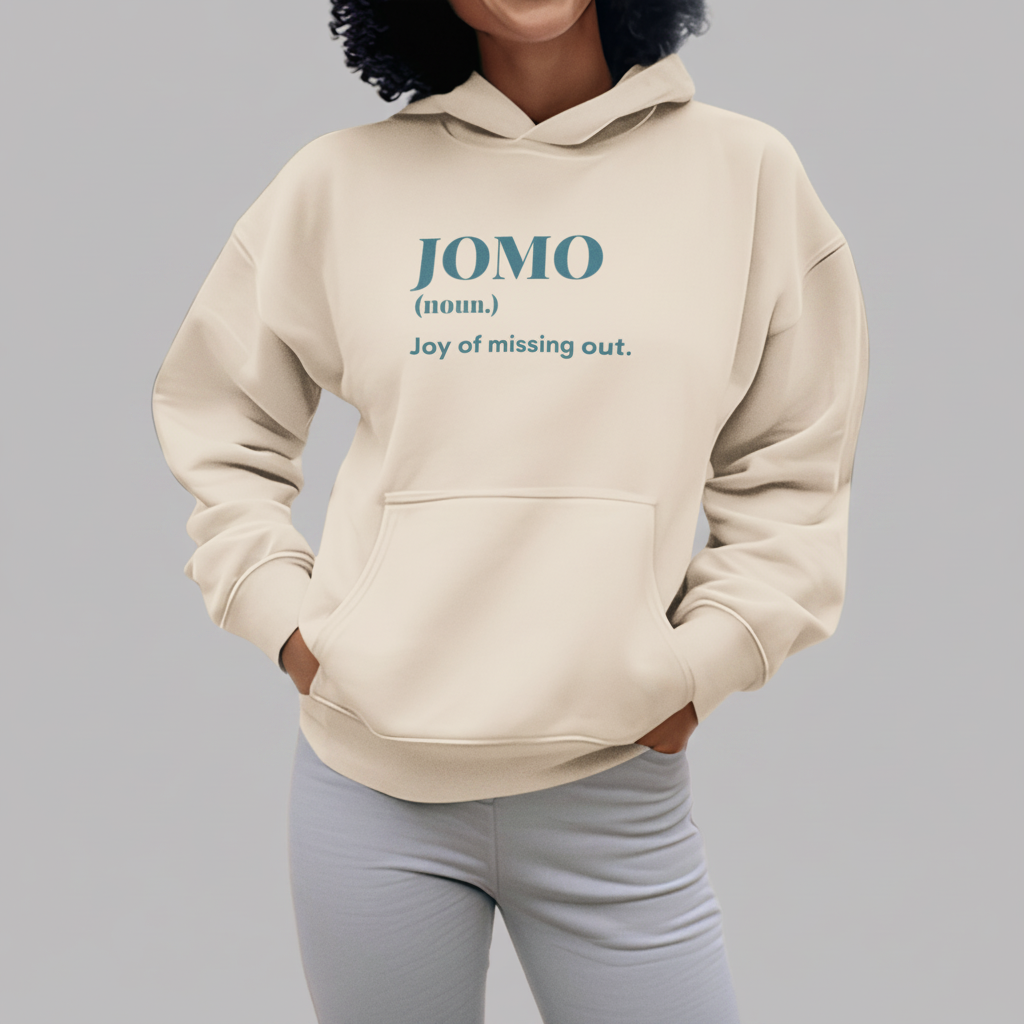 JOMO Hoodie