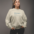 JOMO Sweatshirt