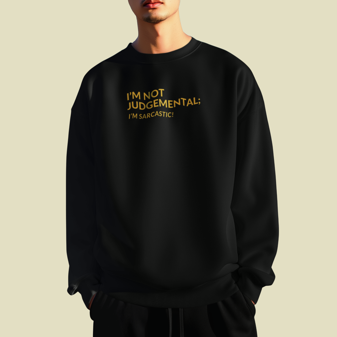 JUDGEMENTAL Sweatshirt