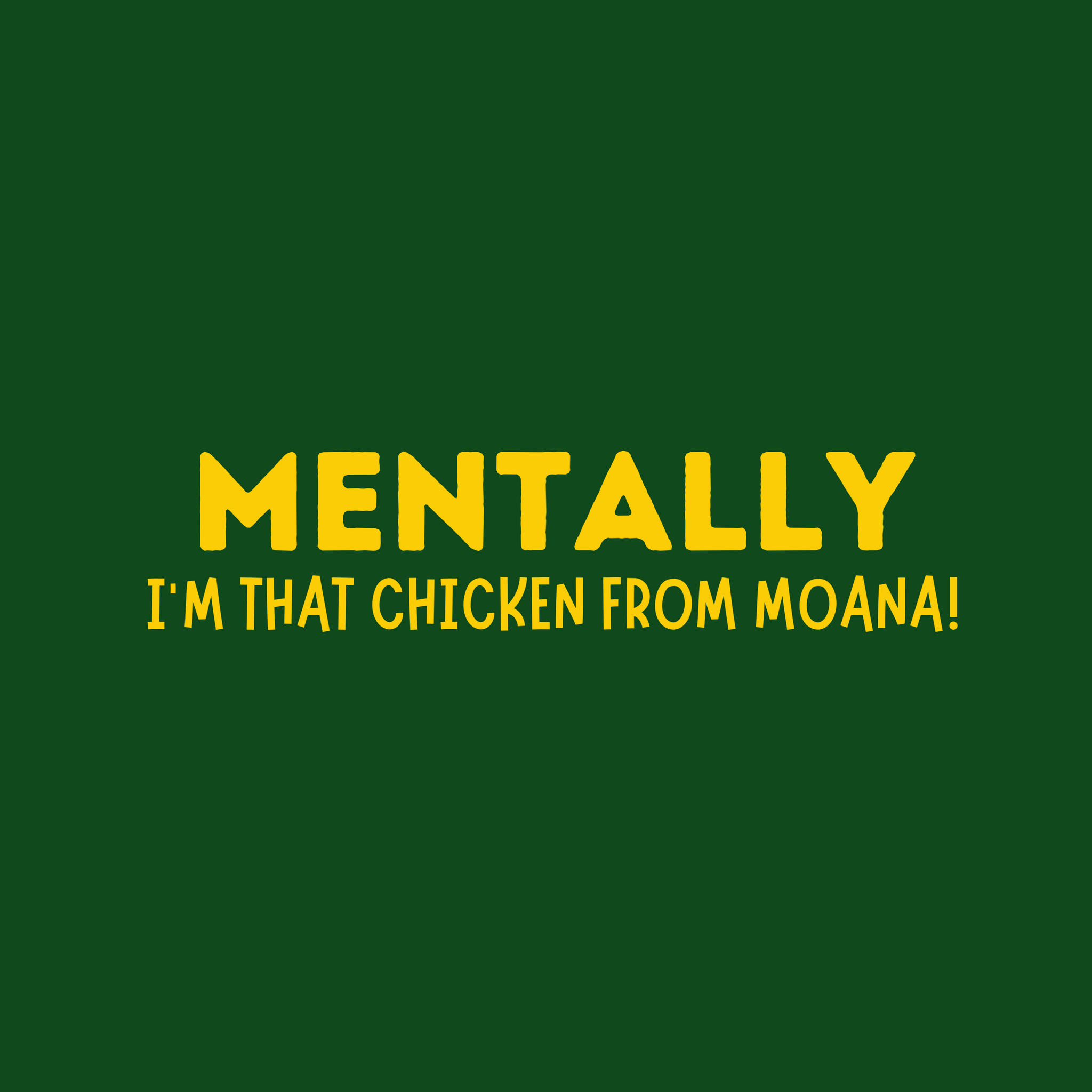 MOANA CHICKEN