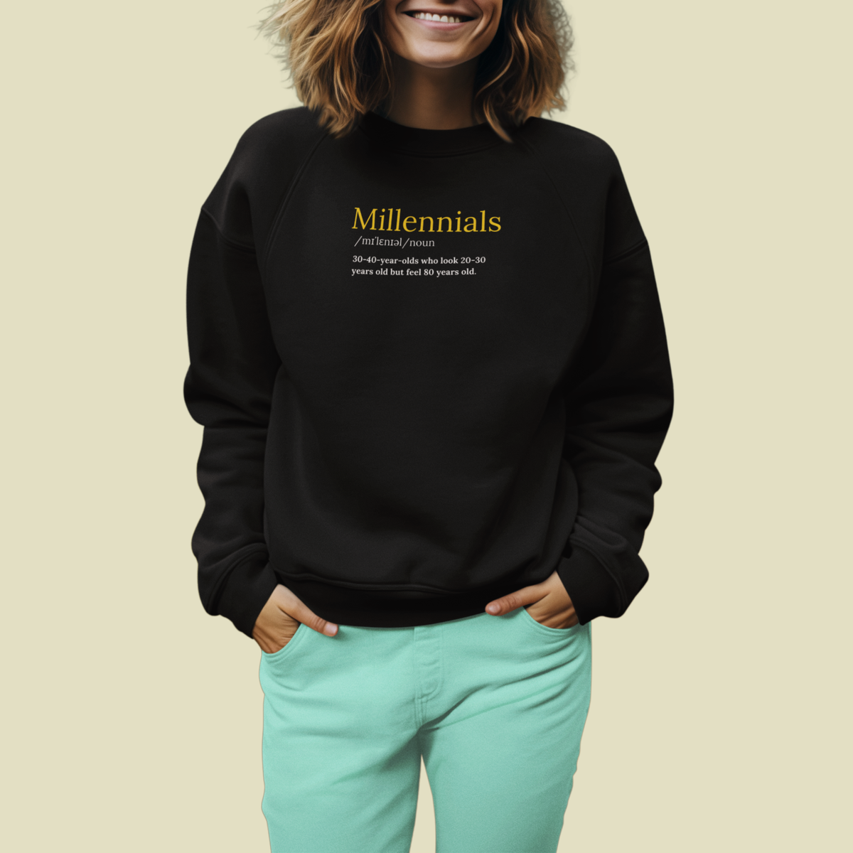 MILLENNIALS Sweatshirt