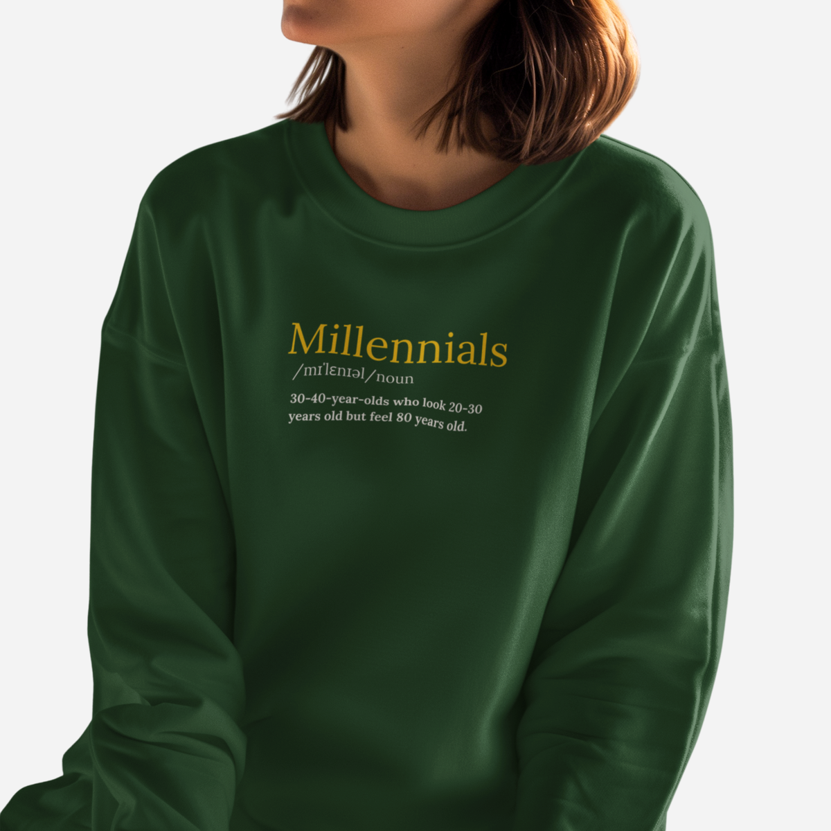 MILLENNIALS Sweatshirt