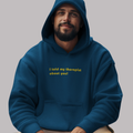 MY THERAPIST Hoodie