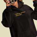 MY THERAPIST Hoodie