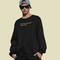 MY THERAPIST Sweatshirt