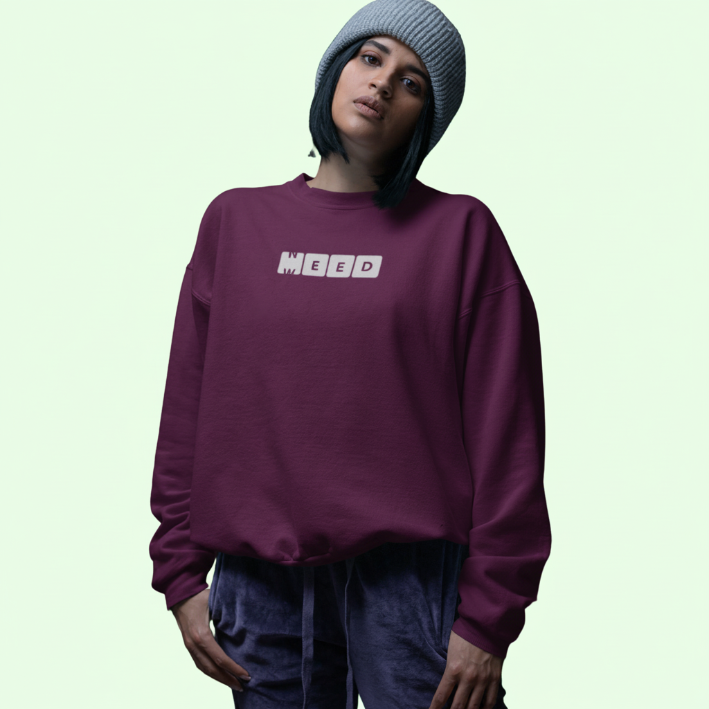 NEED WEED Sweatshirt