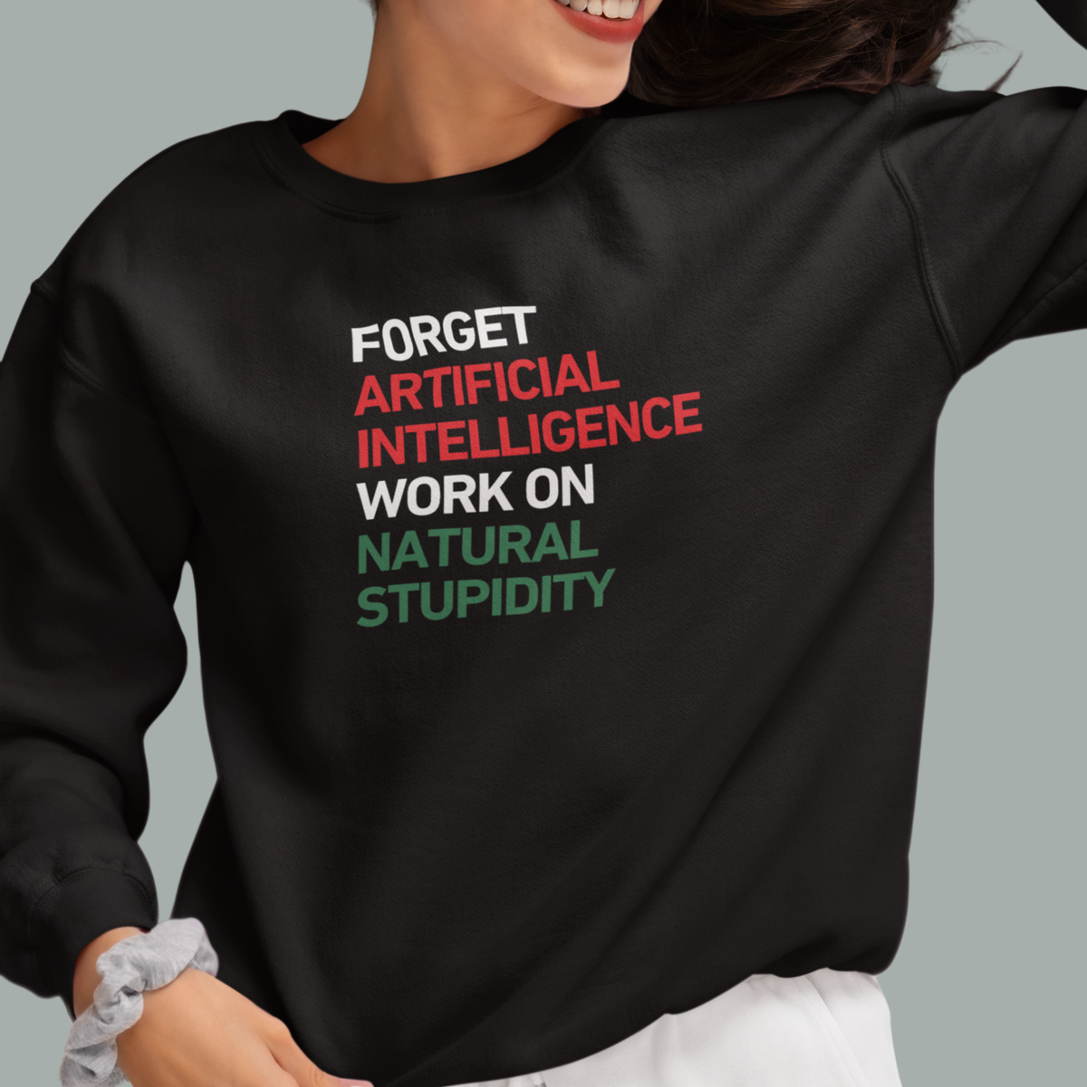 NATURAL STUPIDITY Sweatshirt
