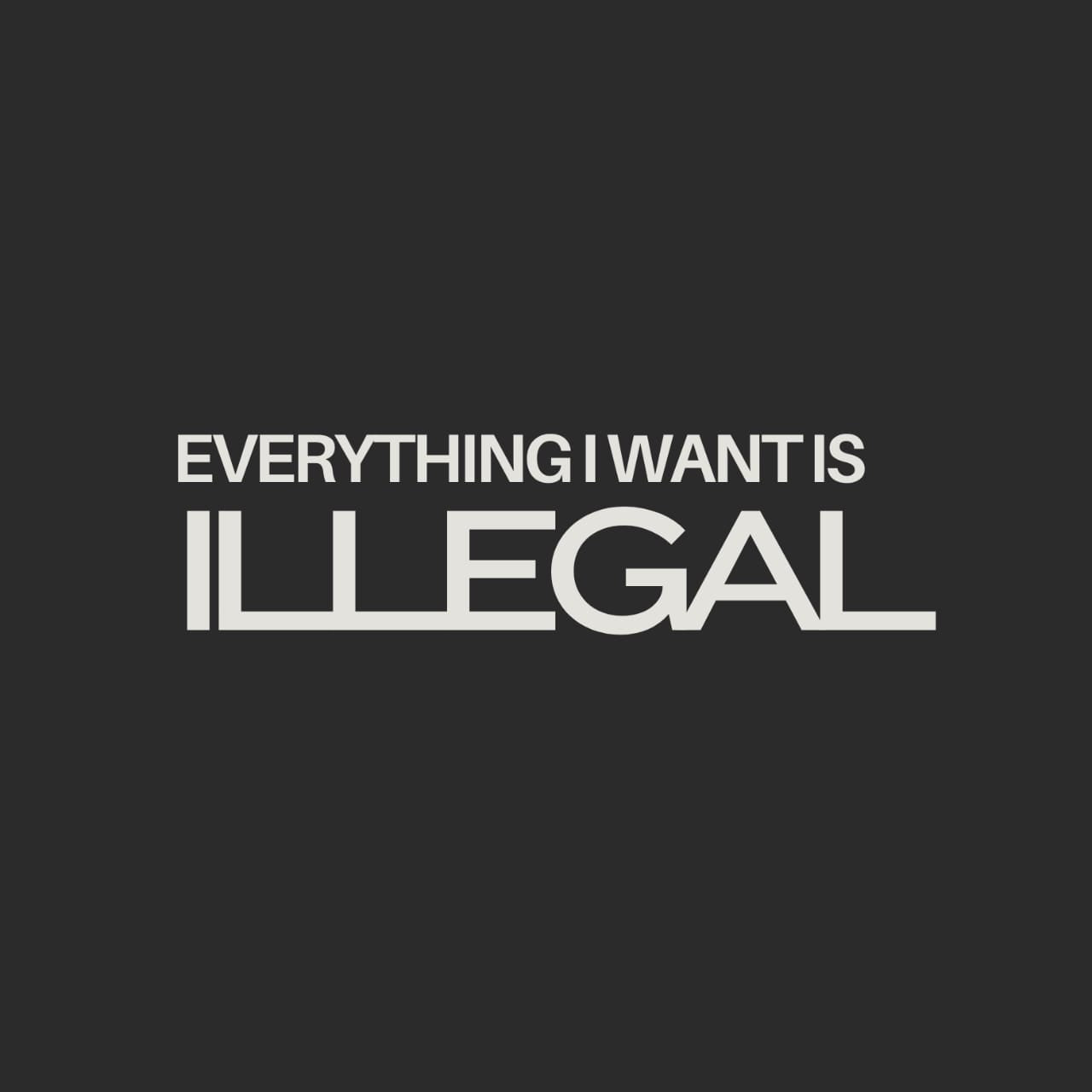 ILLEGAL