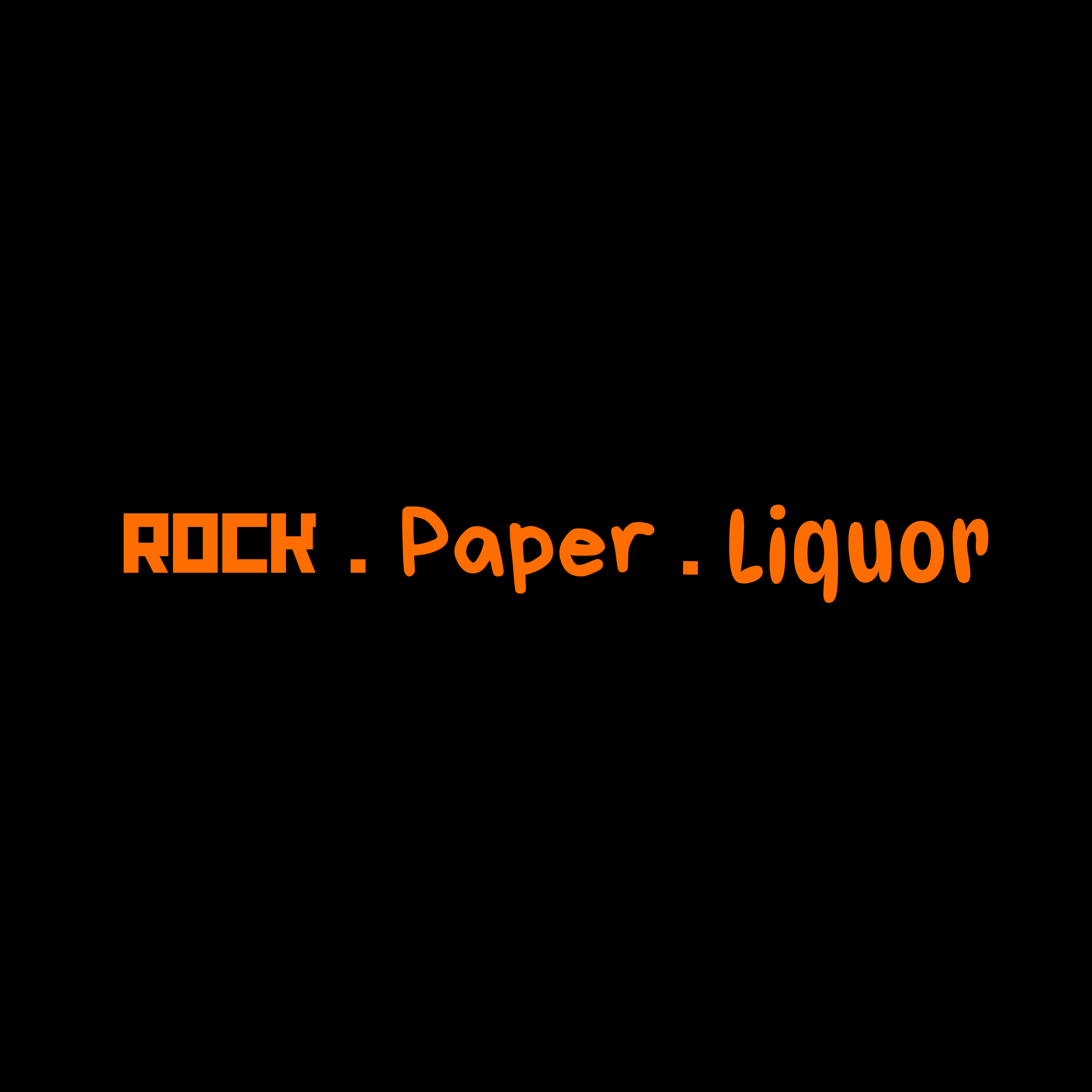 ROCK . PAPER . LIQUOR