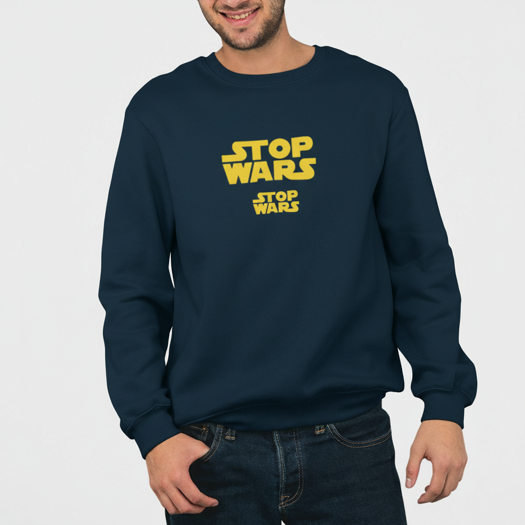 STOP WARS Sweatshirt