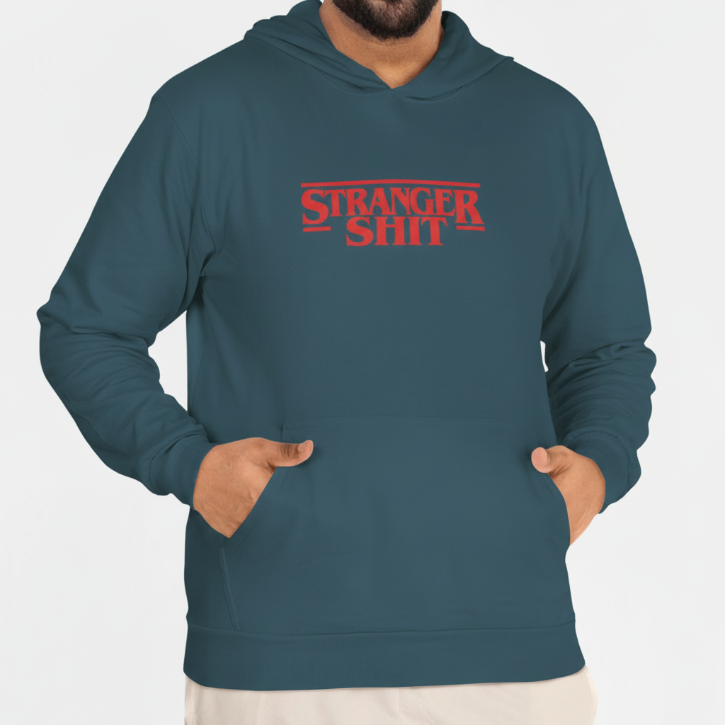 STRANGER SHIT Hoodie