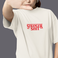 STRANGER SHIT Oversized Heavy Premium