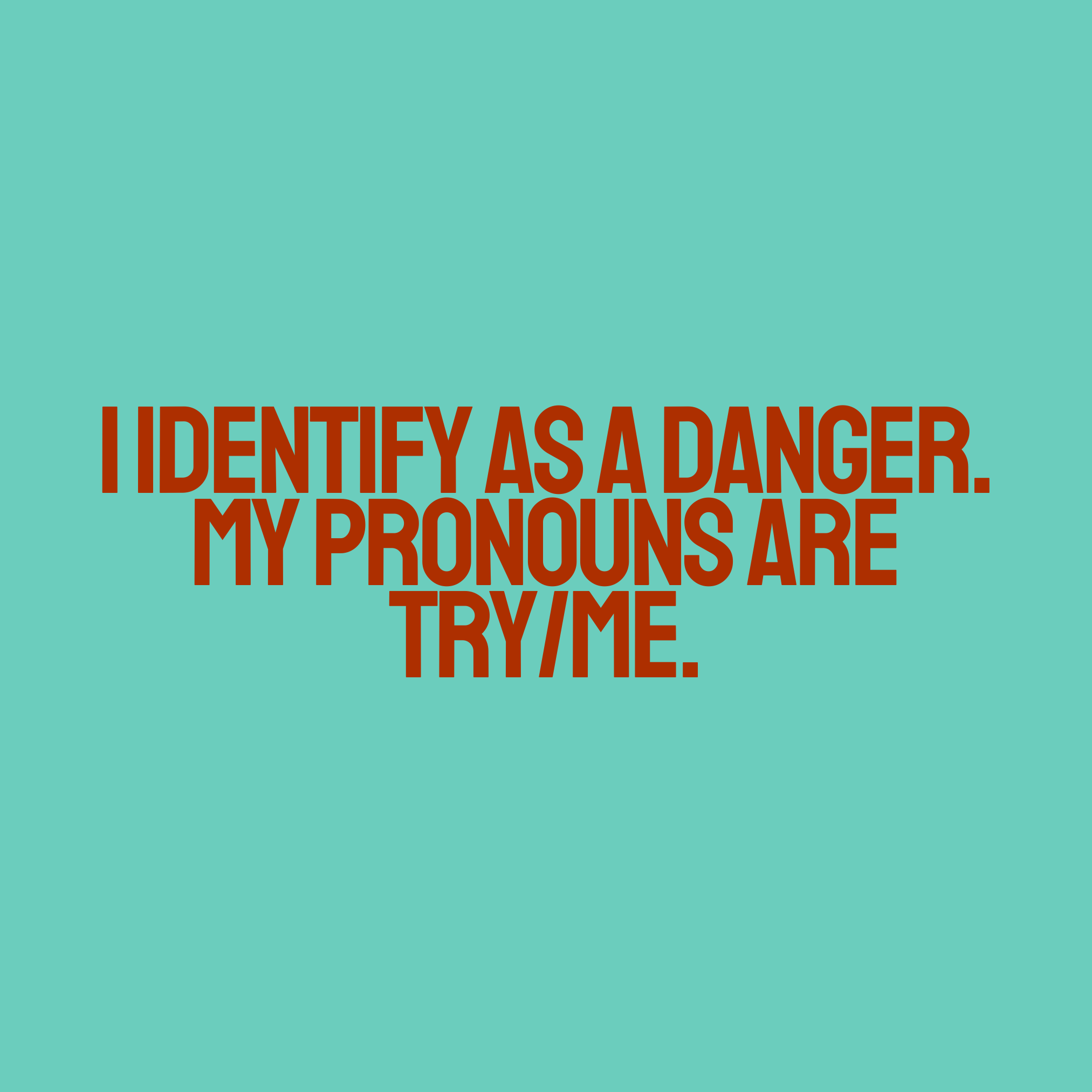 TRY ME