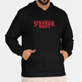 STRANGER SHIT Hoodie