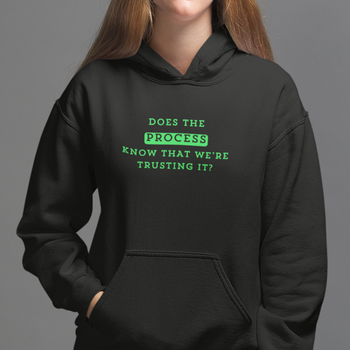TRUST THE PROCESS Hoodie
