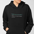 I LOVE YOUR PERSONALITY Hoodie