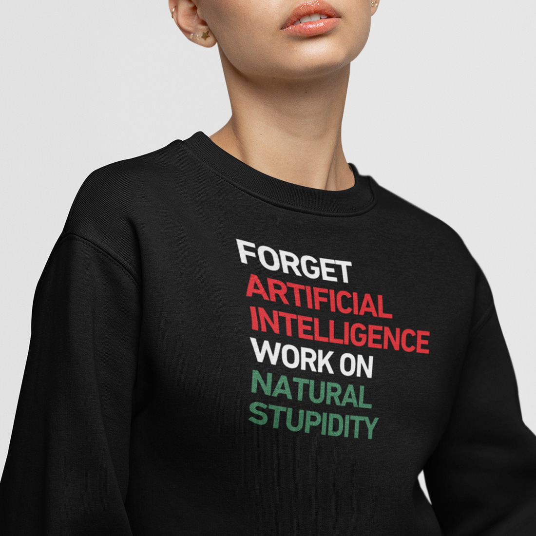 NATURAL STUPIDITY Sweatshirt
