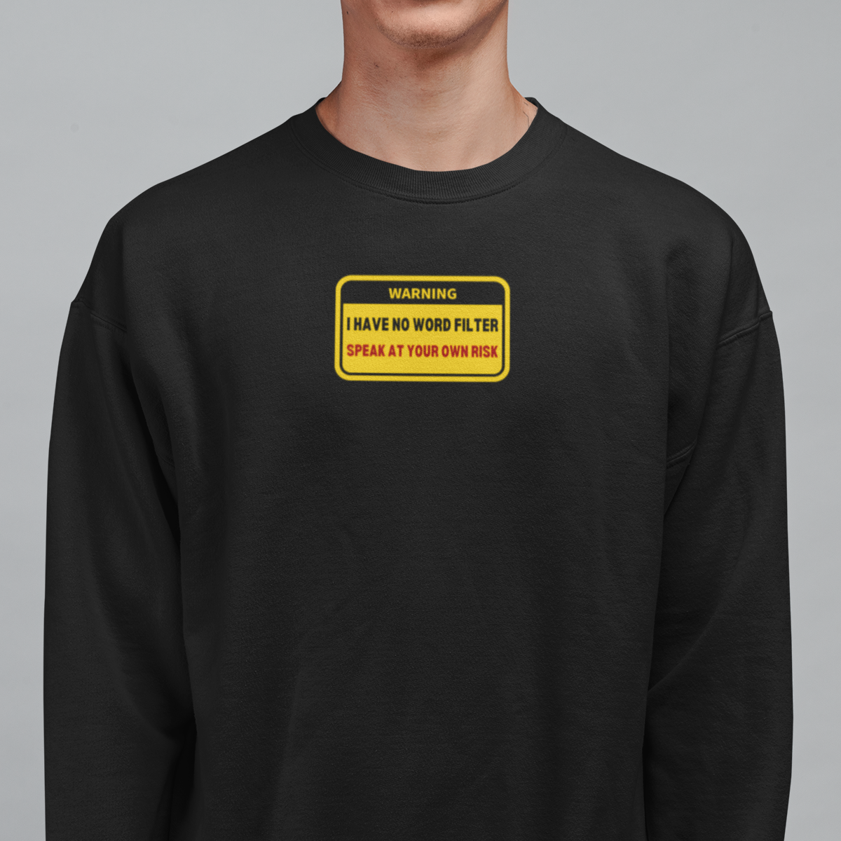 WORD FILTER Sweatshirt