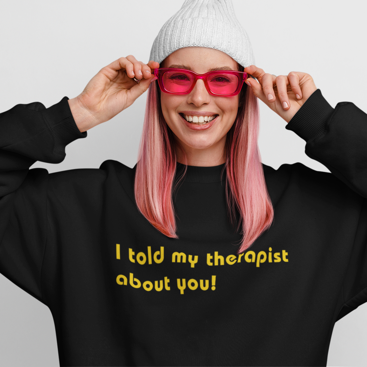 MY THERAPIST Sweatshirt
