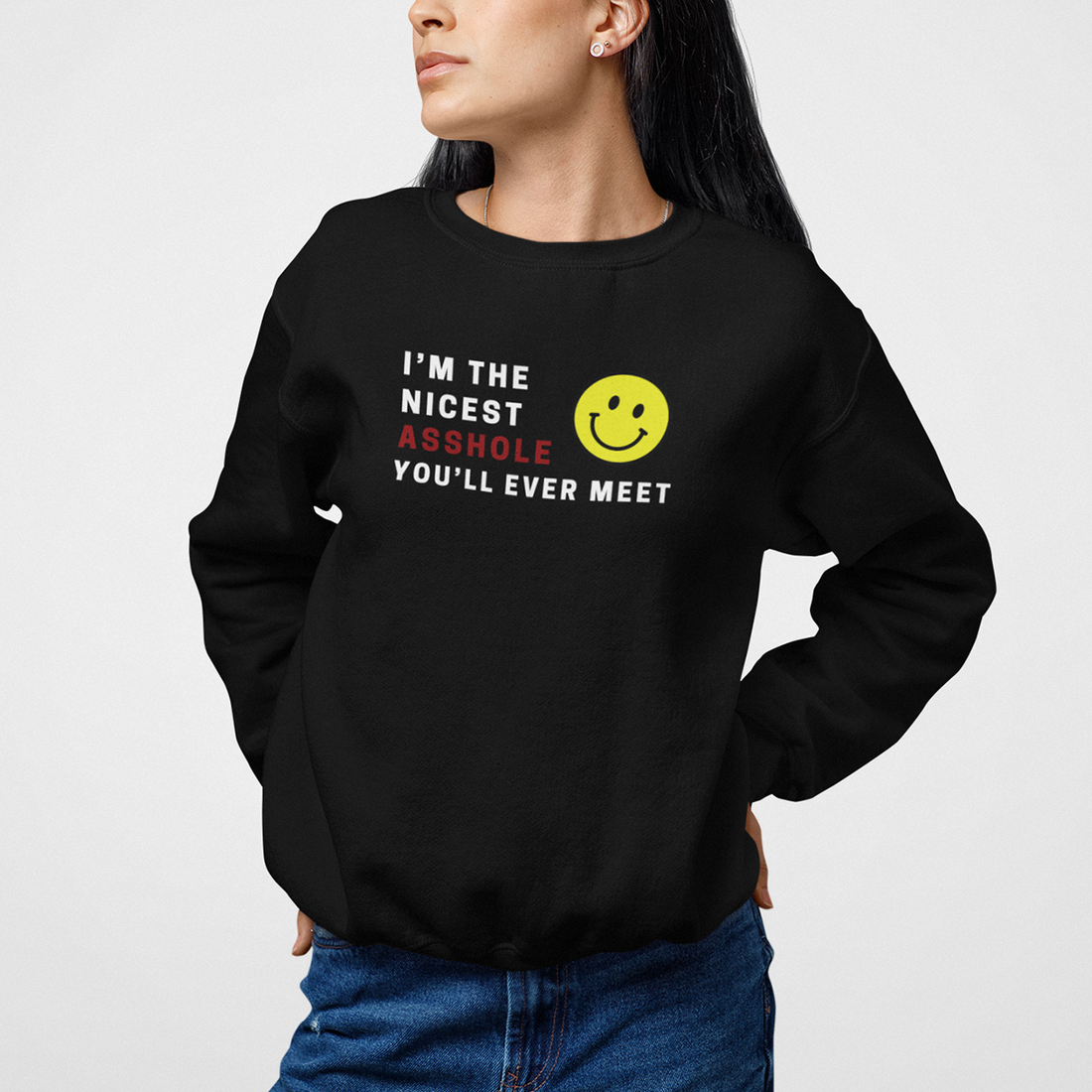 NICEST ASSHOLE Sweatshirt