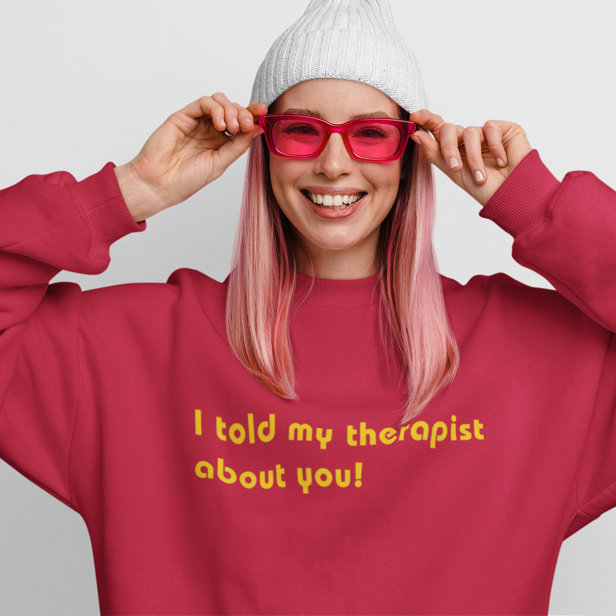 MY THERAPIST Sweatshirt