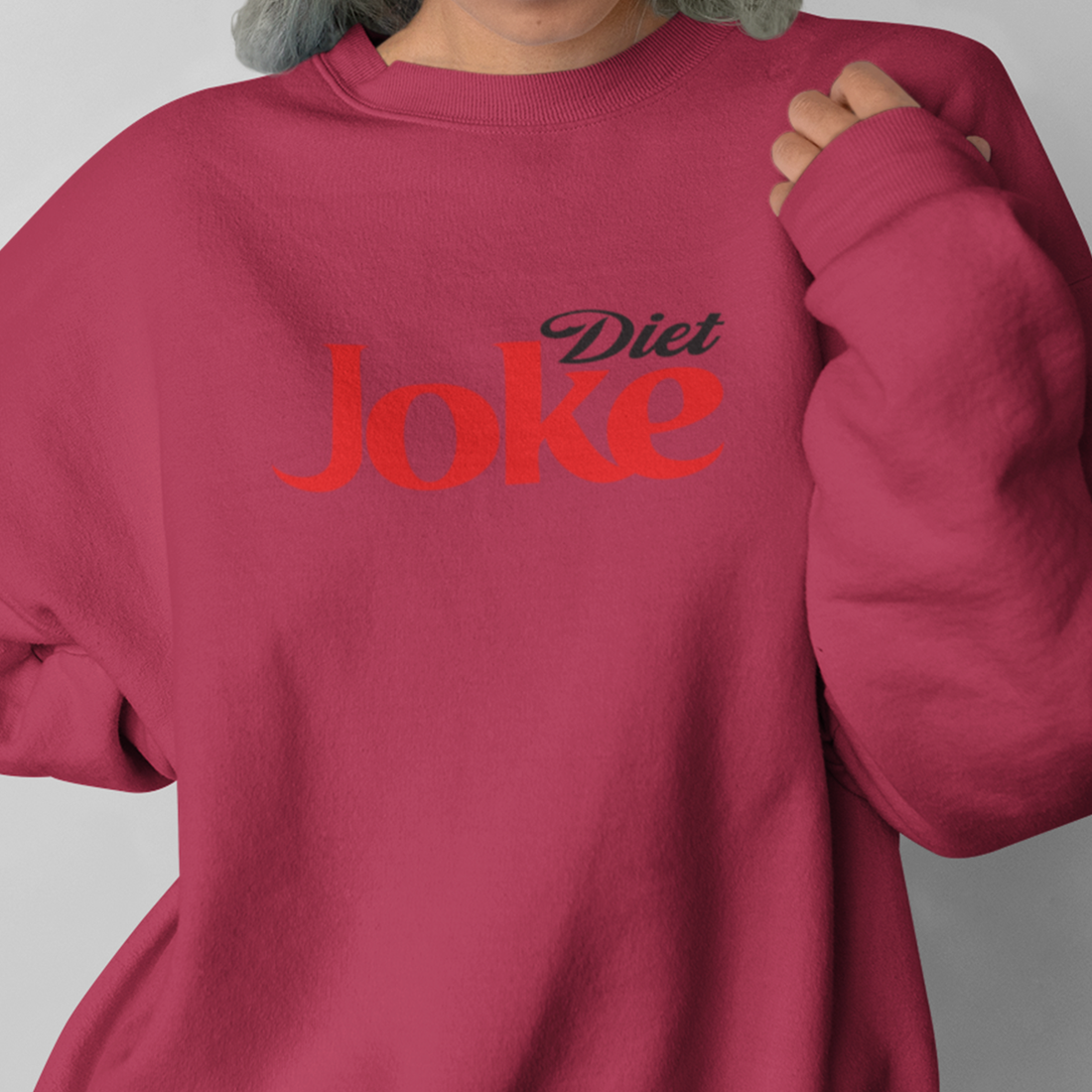 DIET JOKE Sweatshirt