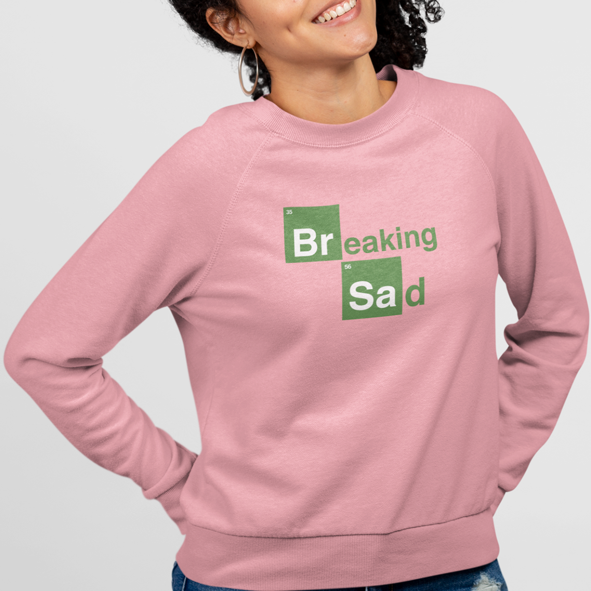 BREAKING SAD Sweatshirt