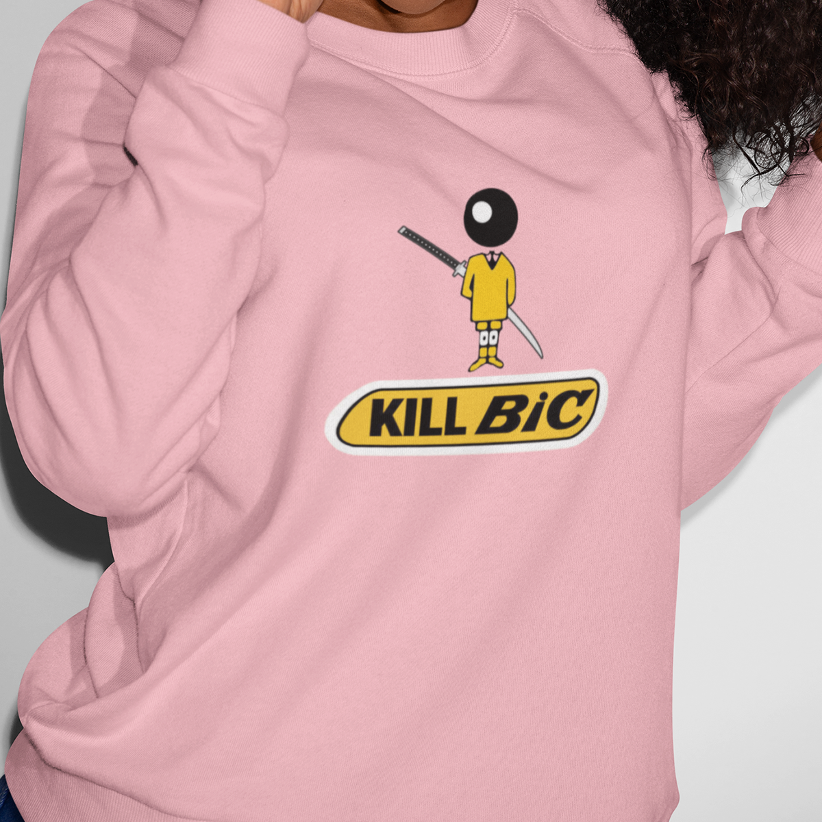 KILL BIC Sweatshirt