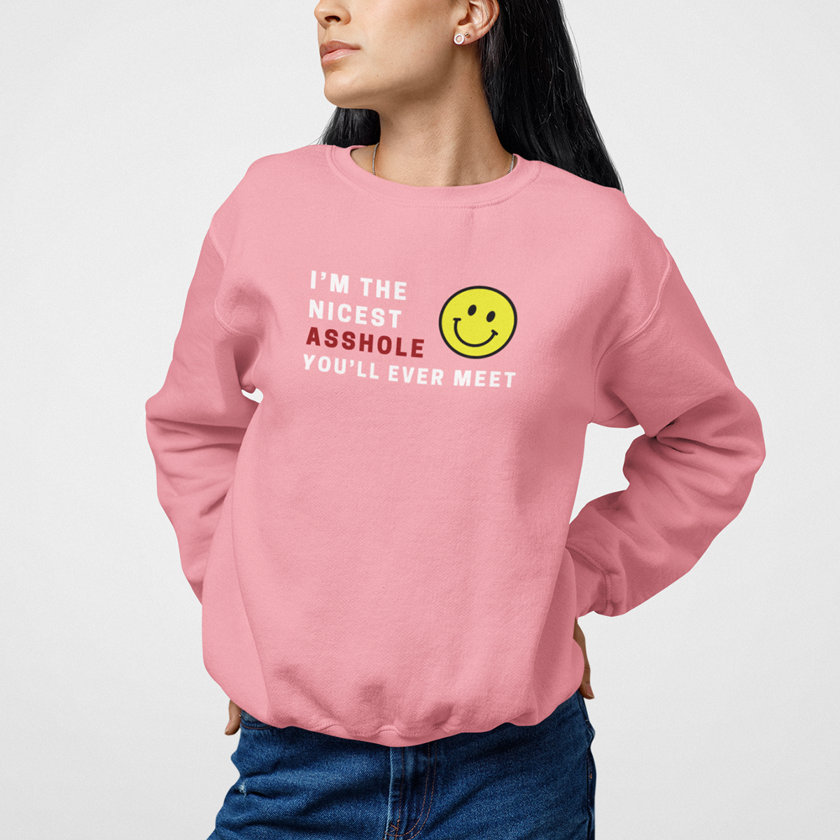 NICEST ASSHOLE Sweatshirt