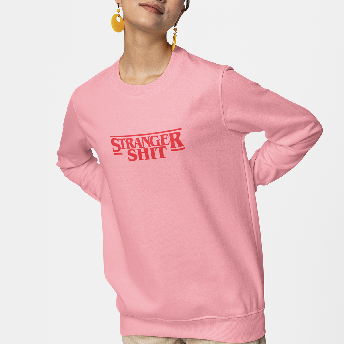 STRANGER SHIT Sweatshirt